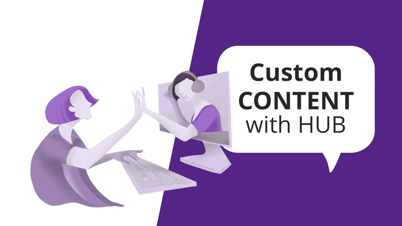 How to create custom content with HUB